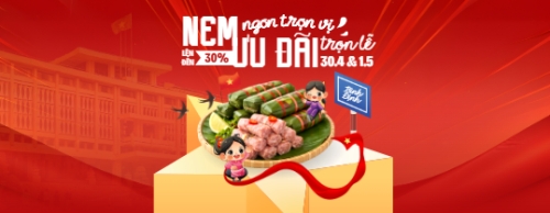 Nem ngon trọn vị ưu đãi trọn lễ 30.4 và 1.5