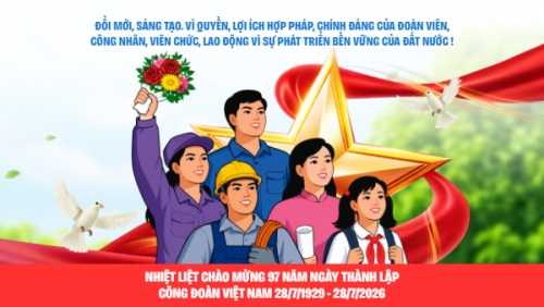 Kỷ niệm 97 năm ngày thành lập công đoàn 28/7