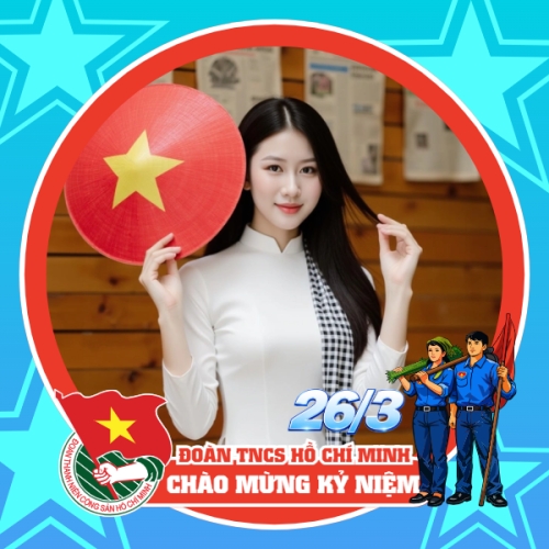Chào mừng kỷ niệm ngày thành lập Đoàn TNCS Hồ Chí Minh 26/3