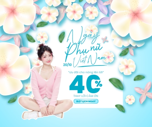 20/10, Ngày phụ nữ Việt Nam, Vietnamese Women's Day, phụ nữ, sự kiện, event, làm đẹp, beauty, thẩm mỹ, modern, hiện đại