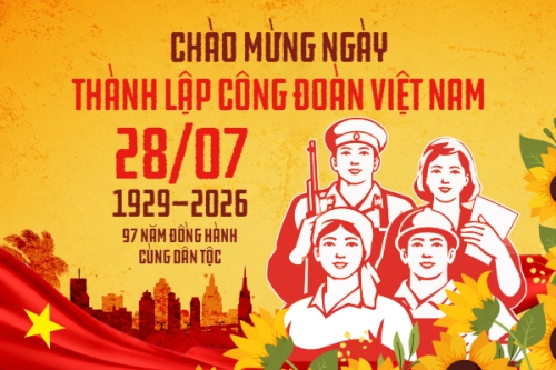 Kỷ niệm 97 năm ngày thành lập công đoàn 28/7