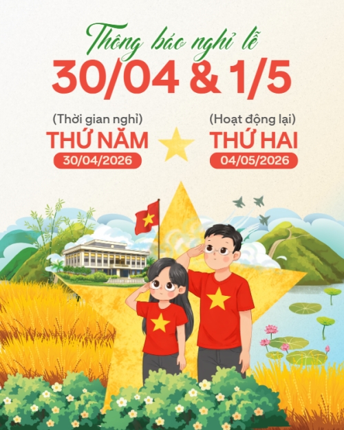 Thông báo nghỉ lễ Giải phóng miền Nam 30/4 và Quốc tế Lao động 1/5