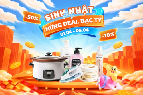 Sinh nhật tháng 4 hứng deal bạc tỷ