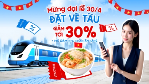 Mừng đại lễ 30/4 đặt vé tàu giảm tới 30%