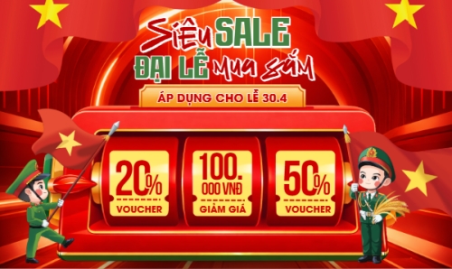 Siêu sale đại lễ mua sắm 30/4