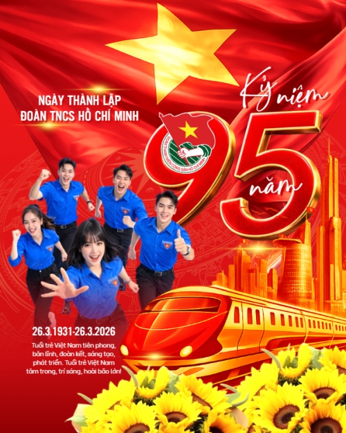 Kỷ niệm 95 năm ngày thành lập Đoàn TNCS Hồ Chí Minh 26/3