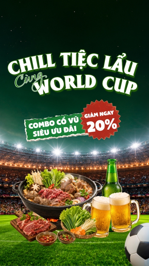 Chill tiệc lẩu cùng World cup