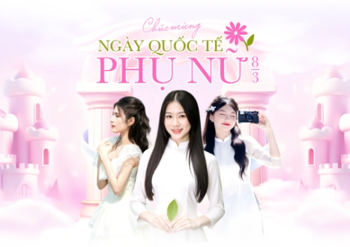 Chúc mừng ngày Quốc tế phụ nữ 8/3