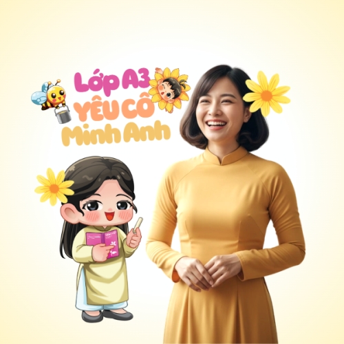 Lớp A3 yêu cô Minh Anh