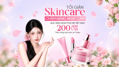 Tối giản skincare chăm nàng nhạy cảm