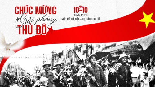 Chào mừng kỉ niệm 72 năm giải phóng thủ đô 10.10