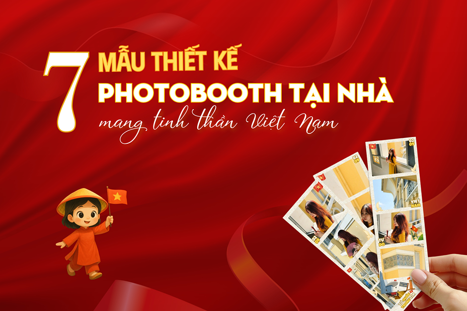 Gợi ý 7+ ý tưởng tự thiết kế khung ảnh photobooth tại nhà dịp lễ Quốc khánh 2/9 vừa yêu nước vừa bắt trend