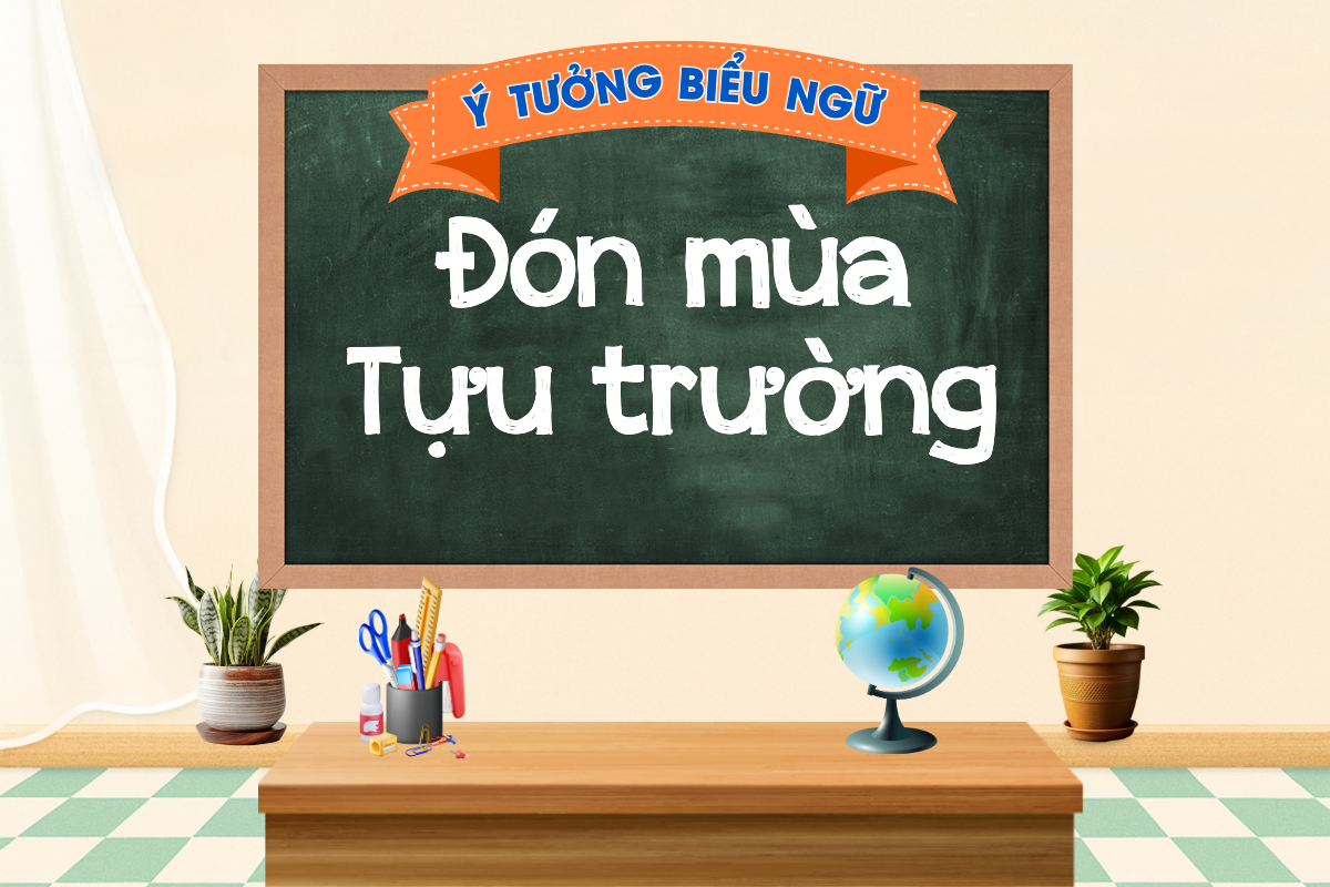 12 Ý tưởng thiết kế biểu ngữ trường học truyền cảm hứng