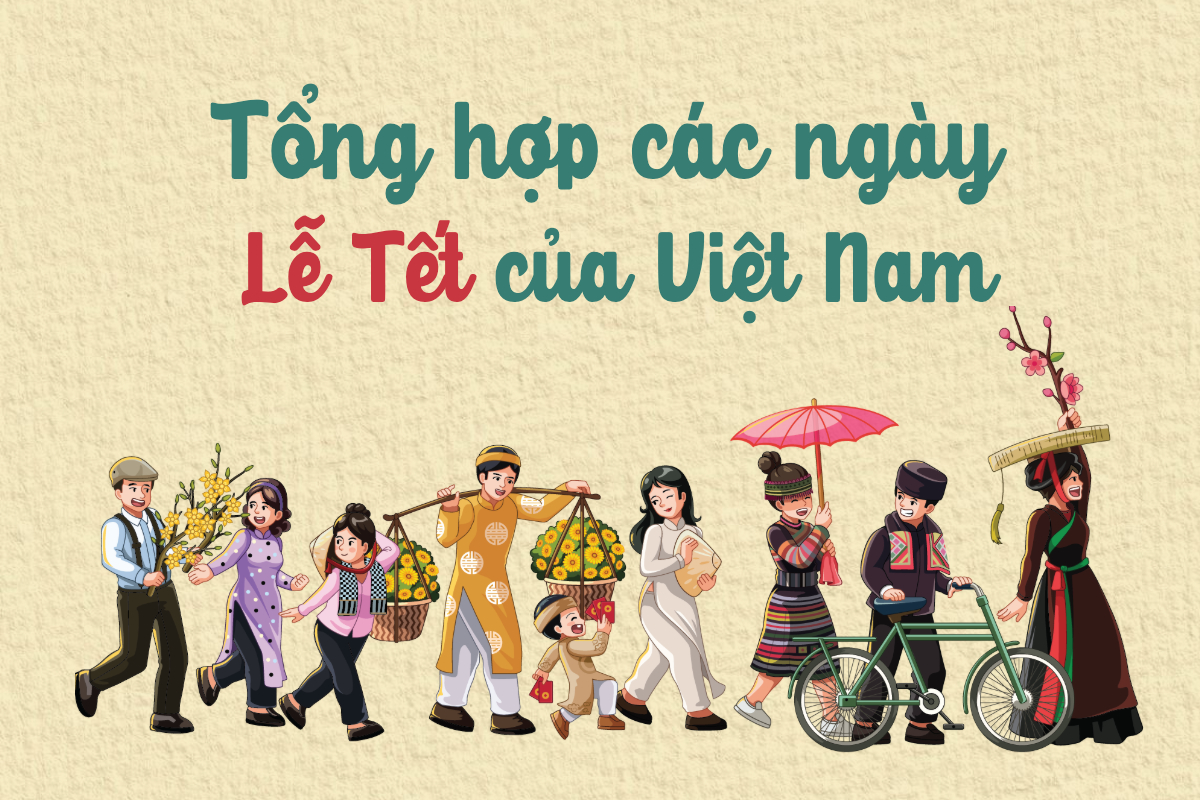 Có bao nhiêu ngày nghỉ Lễ, Tết được hưởng lương? Tổng hợp các ngày Lễ trong năm của Việt Nam