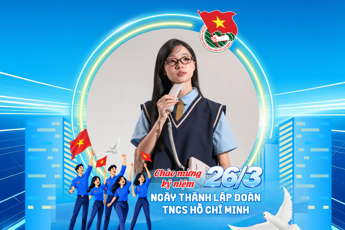 Những mẫu khung Avatar chào mừng kỷ niệm ngày thành lập đoàn TNCS Hồ Chí Minh 26/3 đẹp và mới nhất