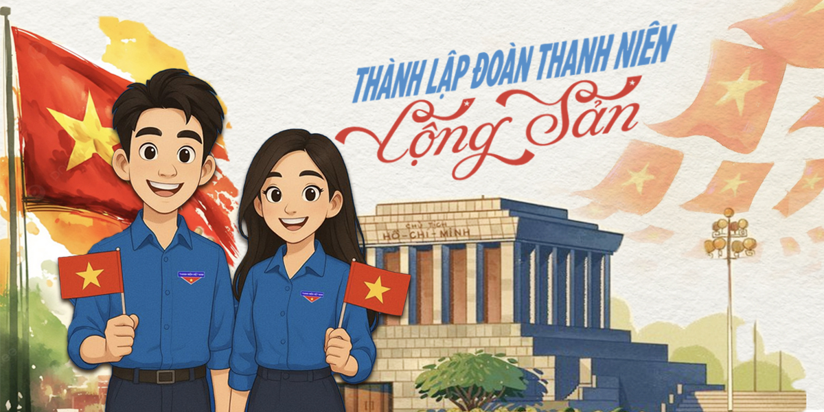 26/03: Ngày thành lập Đoàn TNCS Hồ Chí Minh