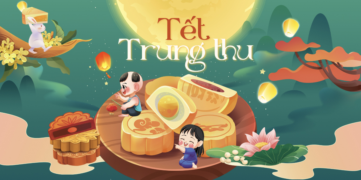 25/09: Tết Trung thu (15/8 ÂL)